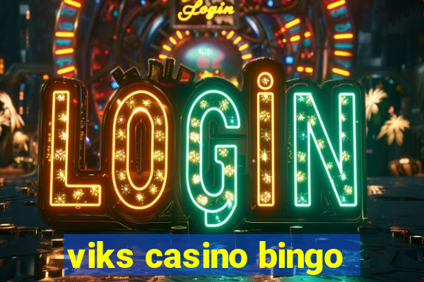 viks casino bingo