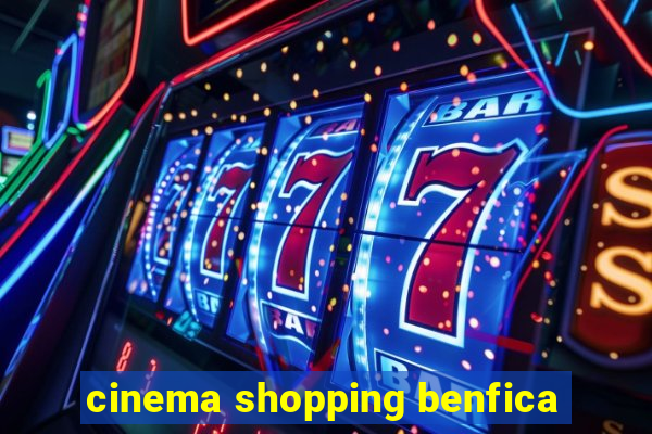 cinema shopping benfica