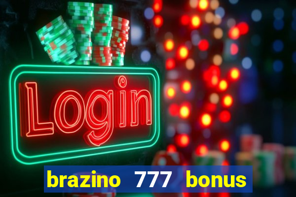 brazino 777 bonus de 4000