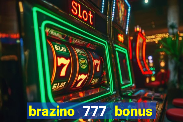 brazino 777 bonus de 4000