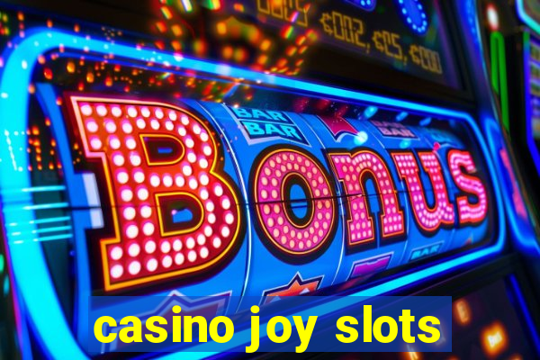 casino joy slots