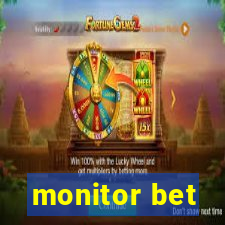 monitor bet