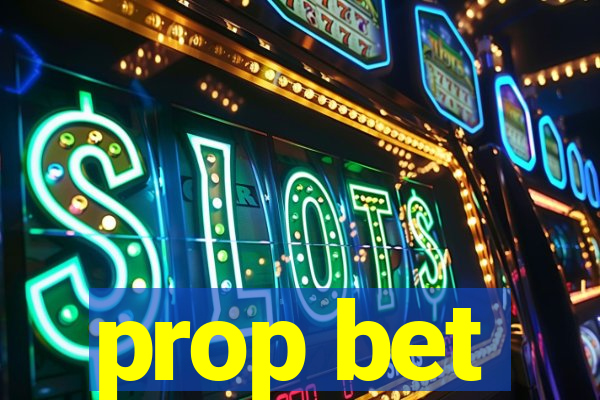 prop bet