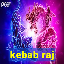 kebab raj