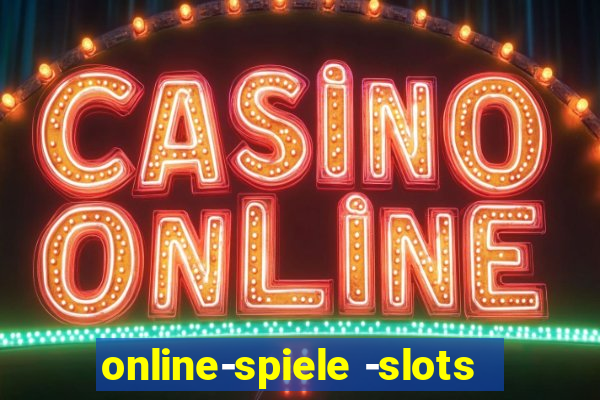 online-spiele -slots