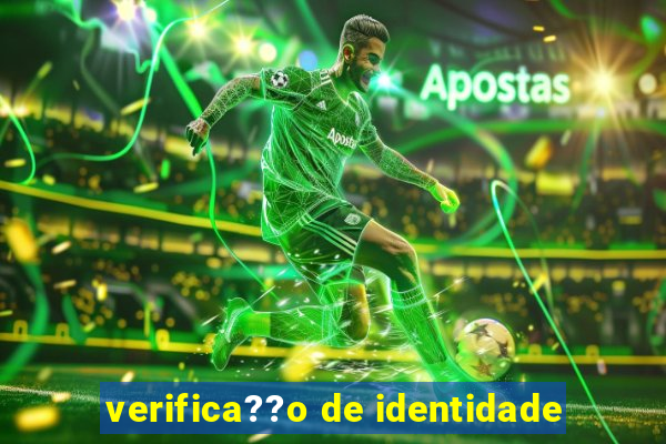 verifica??o de identidade