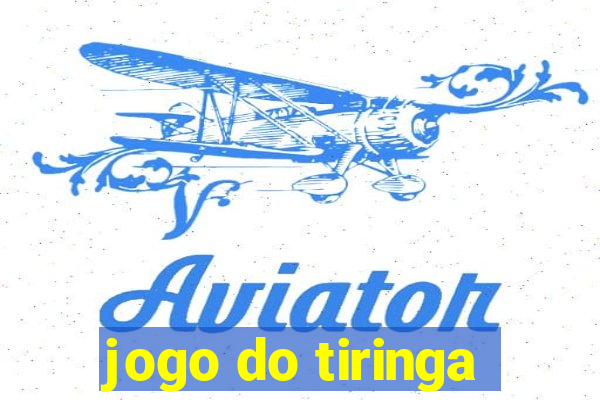 jogo do tiringa