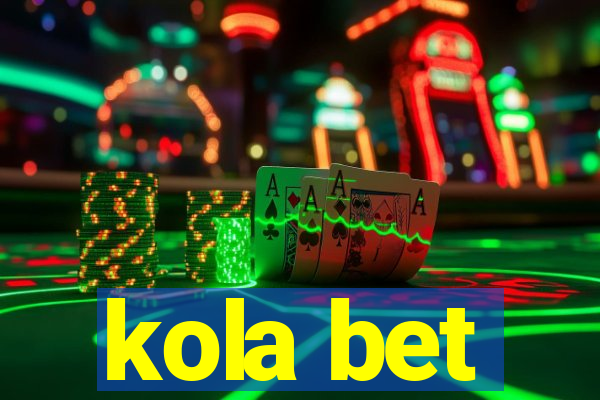 kola bet