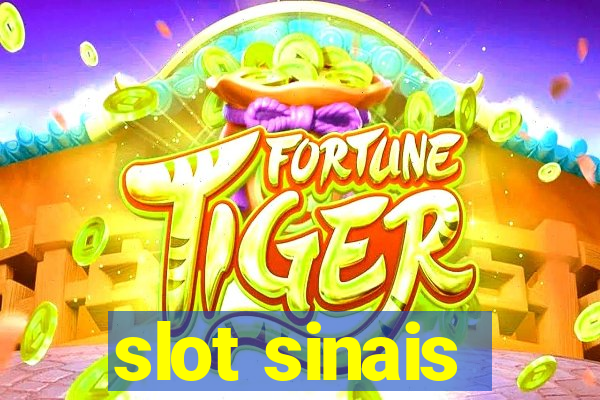 slot sinais