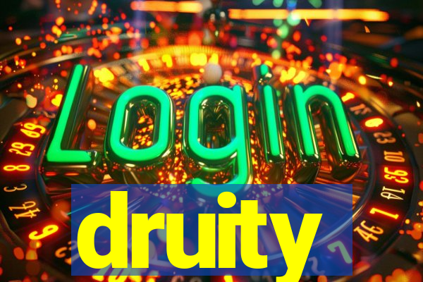 druity