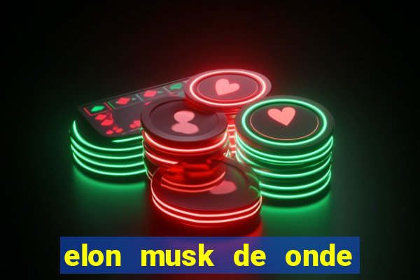 elon musk de onde vem a fortuna