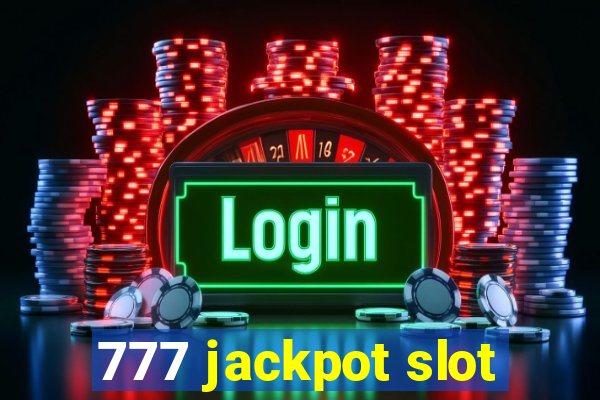 777 jackpot slot