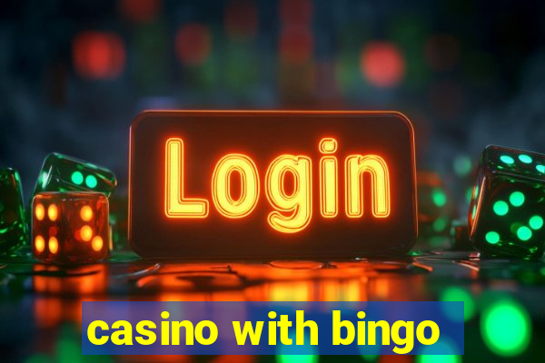 casino with bingo