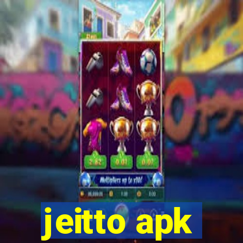 jeitto apk