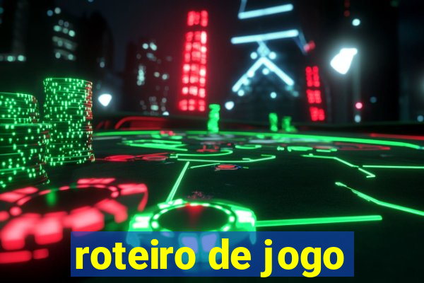 roteiro de jogo