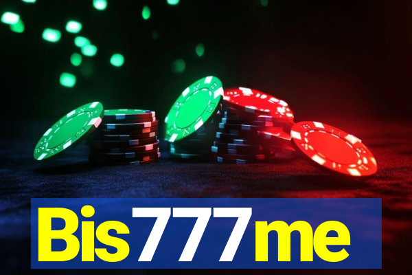 Bis777me