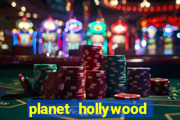 planet hollywood casino in vegas