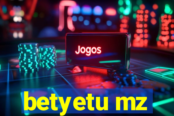 betyetu mz