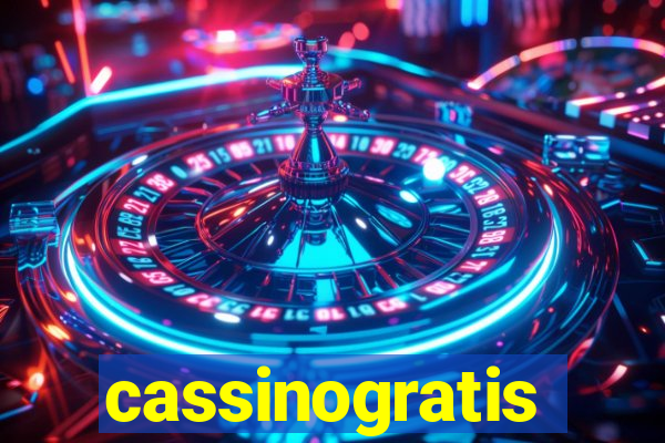 cassinogratis