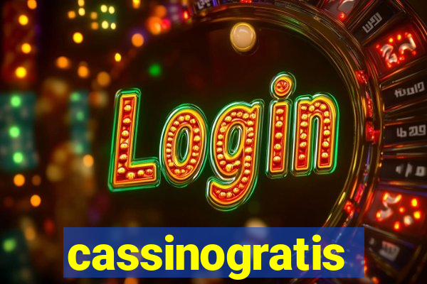 cassinogratis