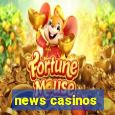 news casinos