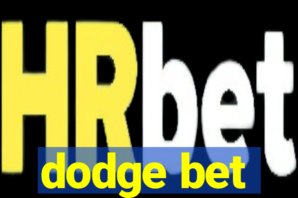 dodge bet