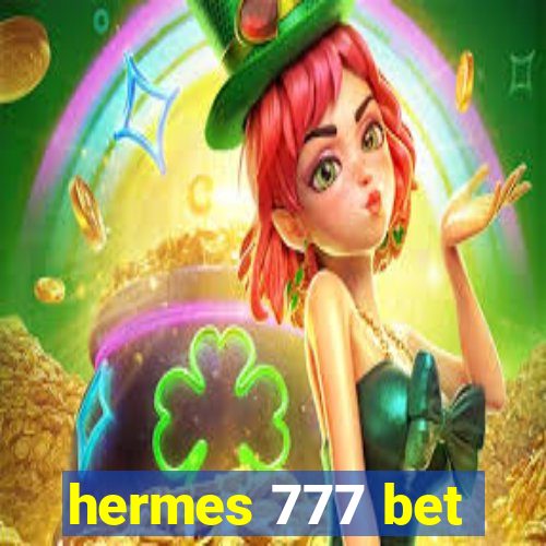 hermes 777 bet