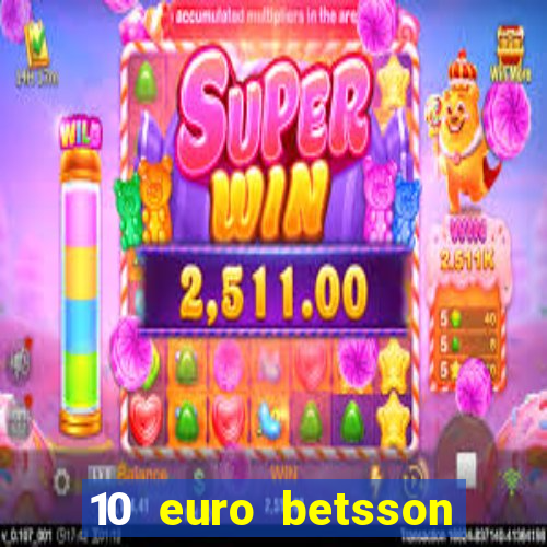 10 euro betsson casino bonus