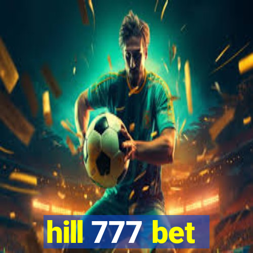 hill 777 bet