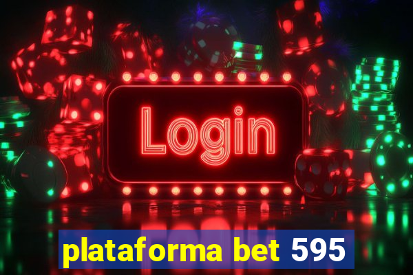 plataforma bet 595