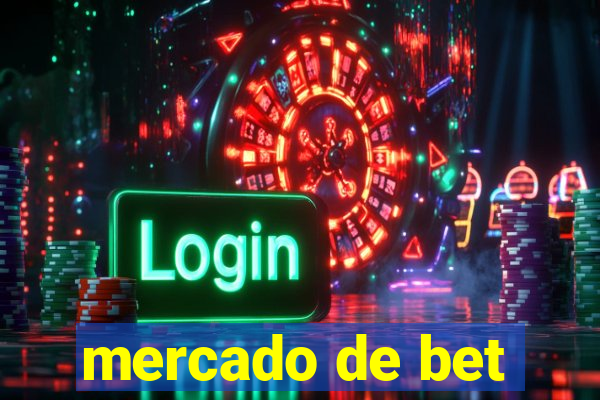 mercado de bet