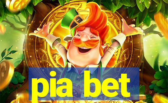 pia bet