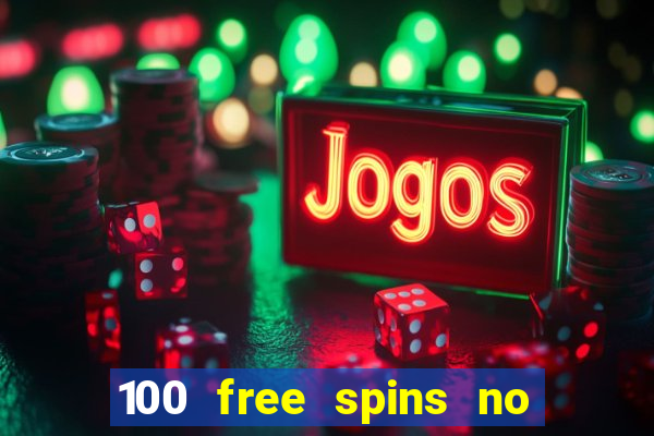 100 free spins no deposit casino usa