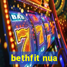 bethfit nua