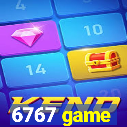 6767 game