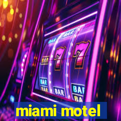 miami motel