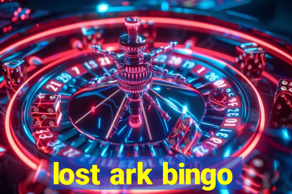 lost ark bingo