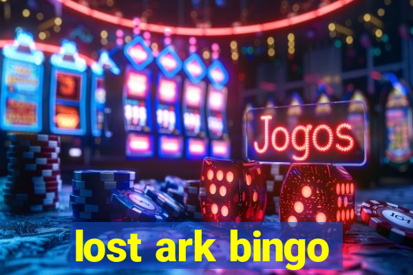 lost ark bingo