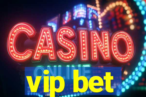 vip bet