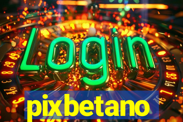 pixbetano