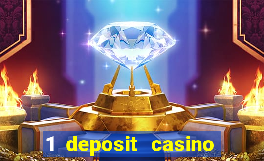 1 deposit casino for new player