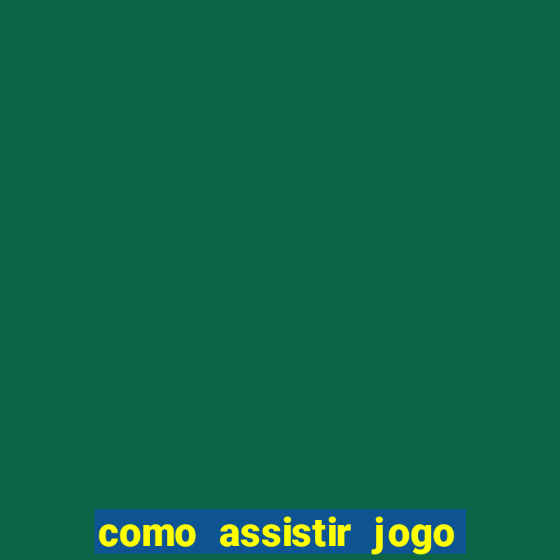 como assistir jogo do atlético paranaense