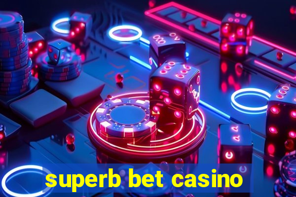 superb bet casino