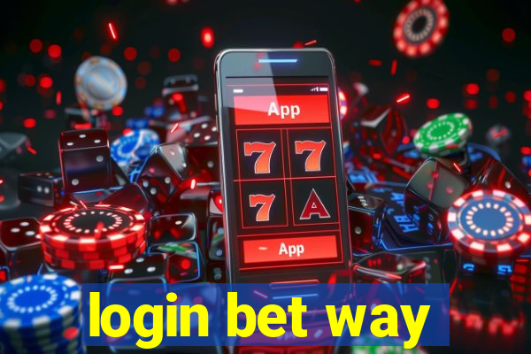 login bet way