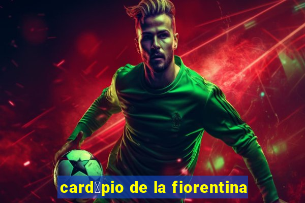 card谩pio de la fiorentina