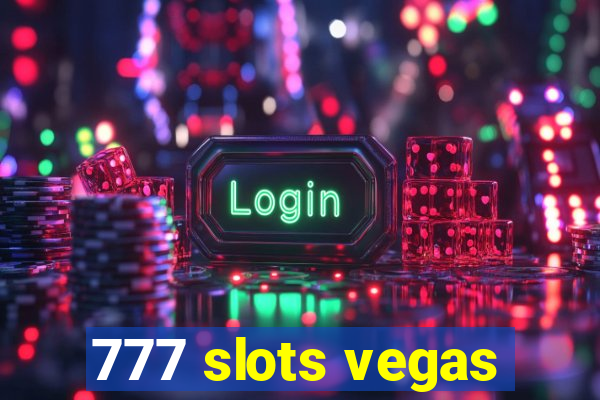 777 slots vegas