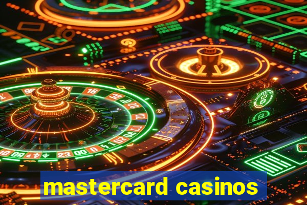 mastercard casinos