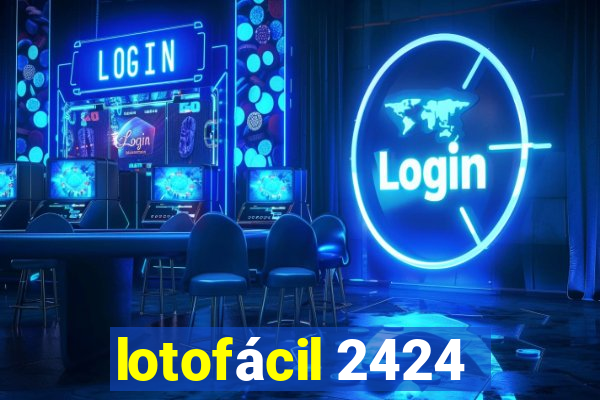 lotofácil 2424