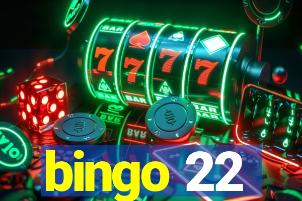 bingo 22