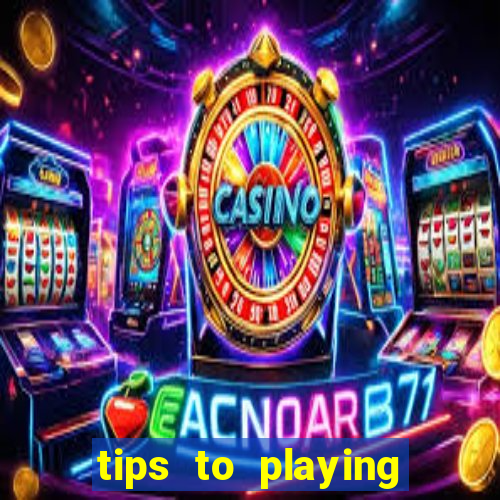 tips to playing slot machines